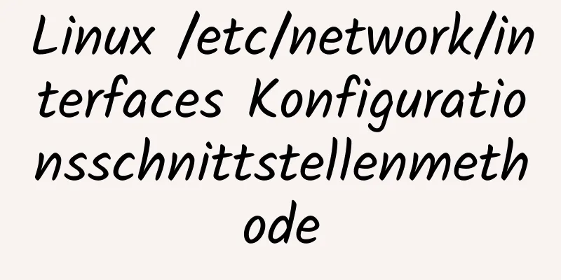 Linux /etc/network/interfaces Konfigurationsschnittstellenmethode