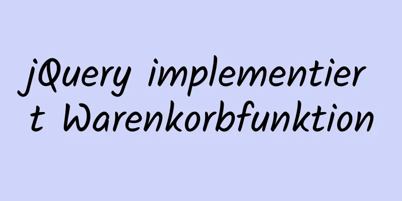 jQuery implementiert Warenkorbfunktion