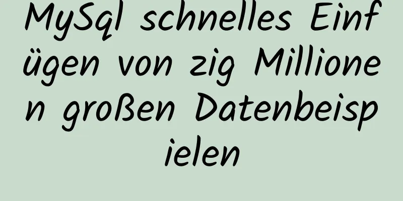 MySql schnelles Einfügen von zig Millionen großen Datenbeispielen