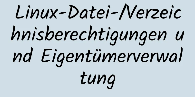 Linux-Datei-/Verzeichnisberechtigungen und Eigentümerverwaltung