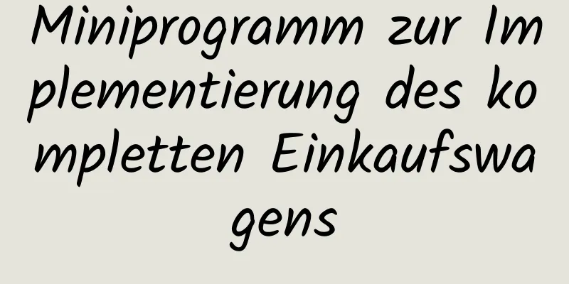 Miniprogramm zur Implementierung des kompletten Einkaufswagens