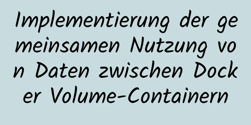 Implementierung der gemeinsamen Nutzung von Daten zwischen Docker Volume-Containern