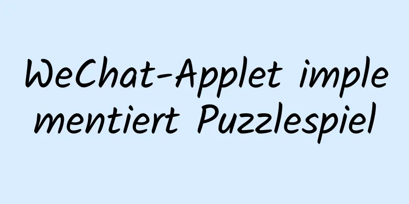 WeChat-Applet implementiert Puzzlespiel