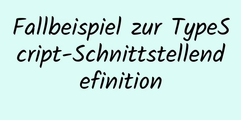 Fallbeispiel zur TypeScript-Schnittstellendefinition