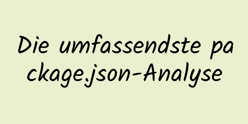 Die umfassendste package.json-Analyse