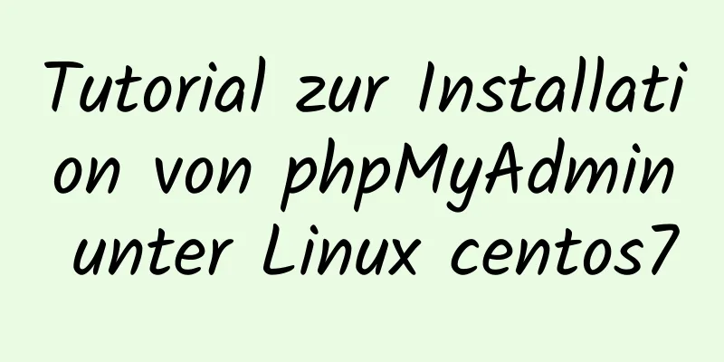 Tutorial zur Installation von phpMyAdmin unter Linux centos7