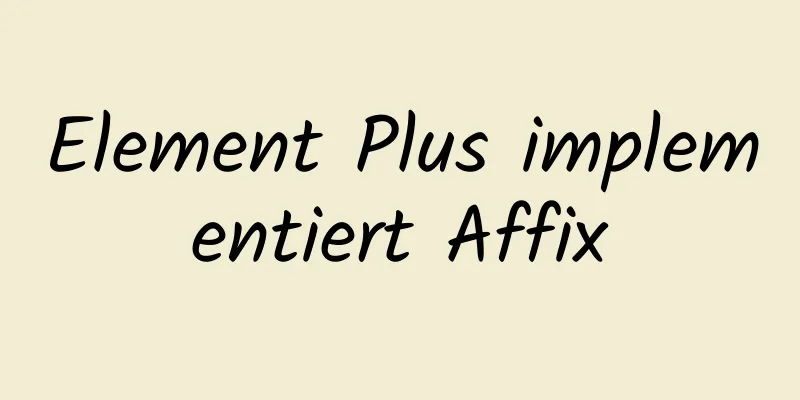 Element Plus implementiert Affix