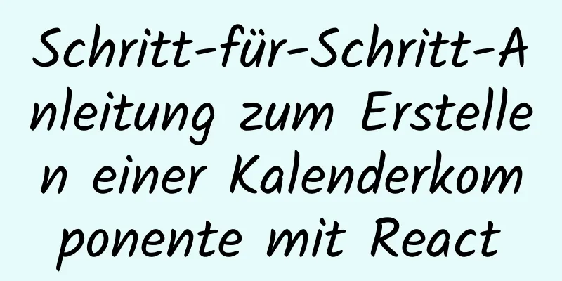 Schritt-für-Schritt-Anleitung zum Erstellen einer Kalenderkomponente mit React