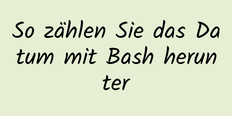 So zählen Sie das Datum mit Bash herunter