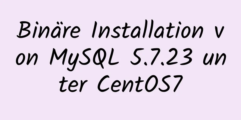 Binäre Installation von MySQL 5.7.23 unter CentOS7