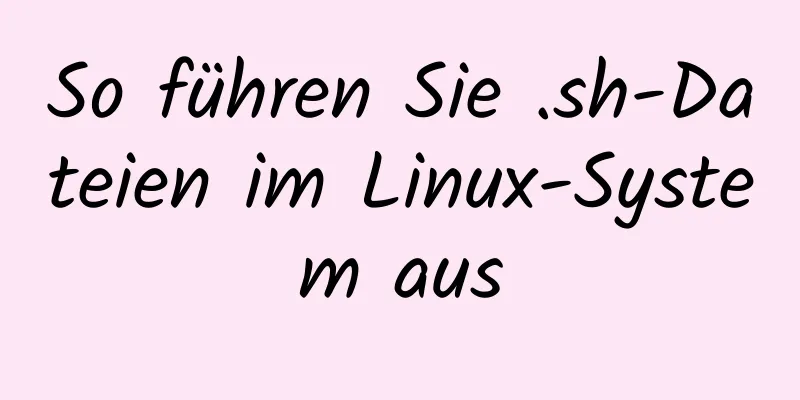 So führen Sie .sh-Dateien im Linux-System aus