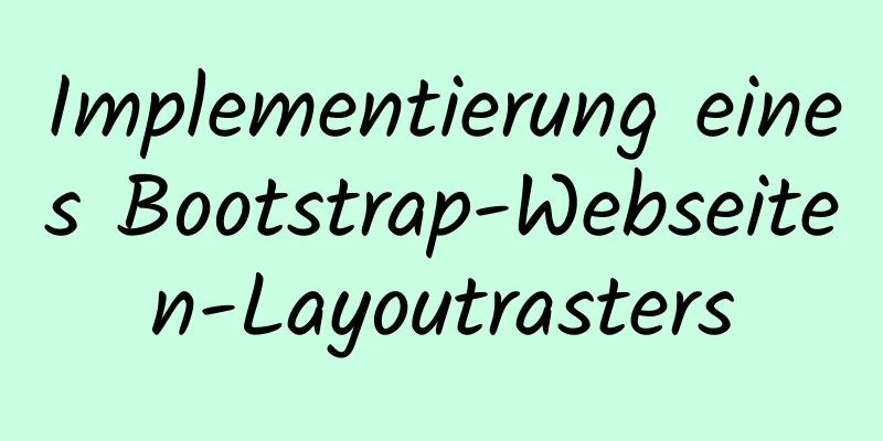 Implementierung eines Bootstrap-Webseiten-Layoutrasters