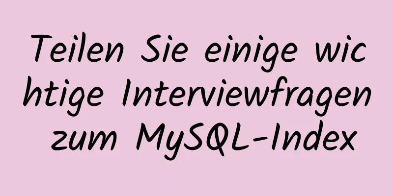 Teilen Sie einige wichtige Interviewfragen zum MySQL-Index