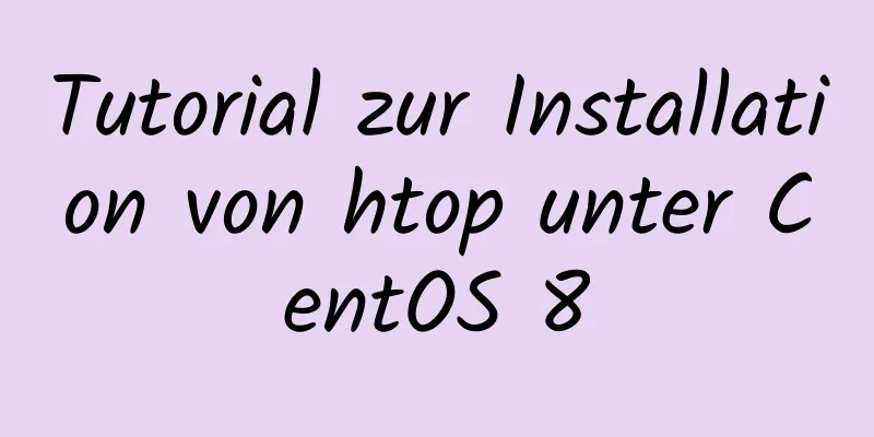 Tutorial zur Installation von htop unter CentOS 8