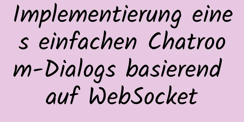 Implementierung eines einfachen Chatroom-Dialogs basierend auf WebSocket