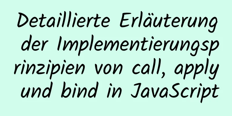 Detaillierte Erläuterung der Implementierungsprinzipien von call, apply und bind in JavaScript