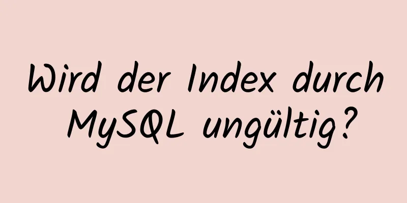 Wird der Index durch MySQL ungültig?