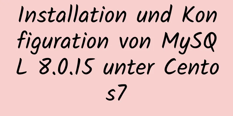 Installation und Konfiguration von MySQL 8.0.15 unter Centos7