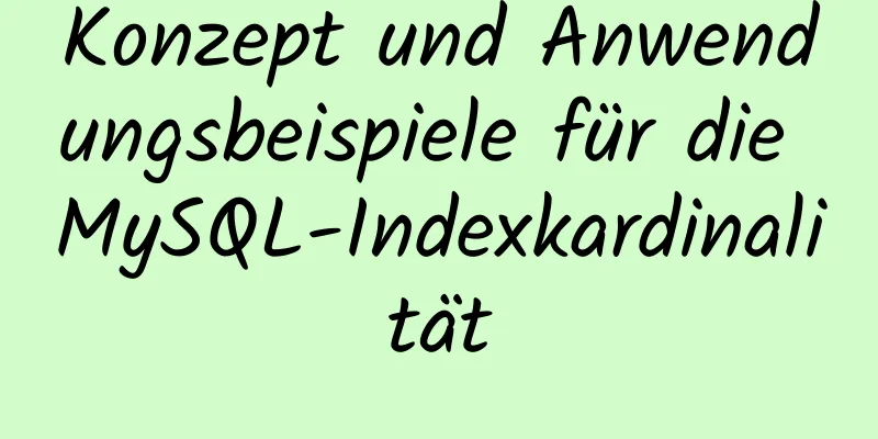 Konzept und Anwendungsbeispiele für die MySQL-Indexkardinalität