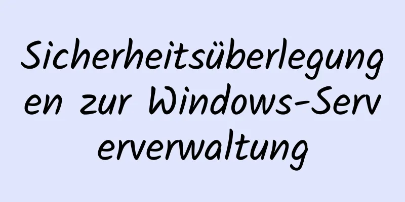 Sicherheitsüberlegungen zur Windows-Serververwaltung