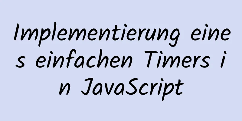 Implementierung eines einfachen Timers in JavaScript