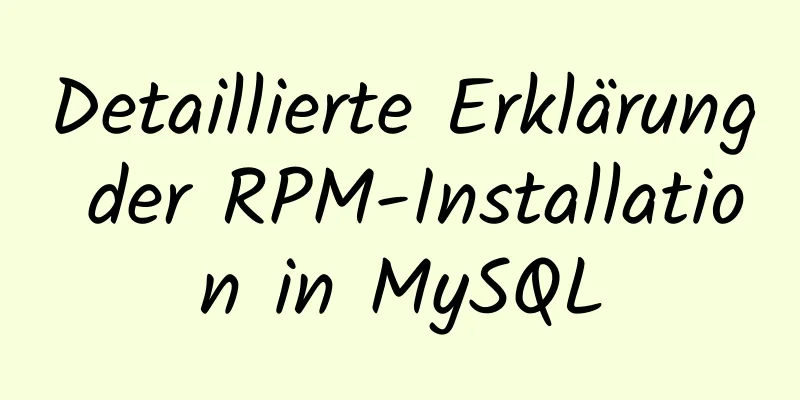 Detaillierte Erklärung der RPM-Installation in MySQL