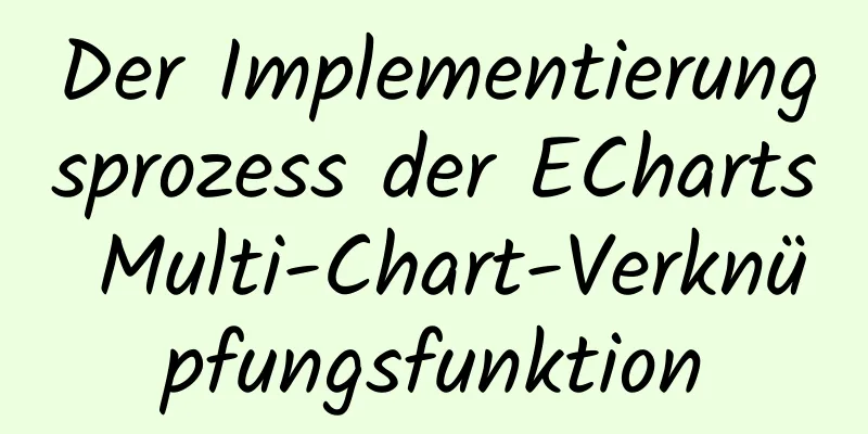 Der Implementierungsprozess der ECharts Multi-Chart-Verknüpfungsfunktion