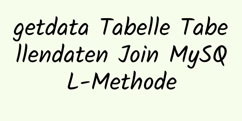 getdata Tabelle Tabellendaten Join MySQL-Methode