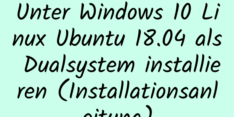 Unter Windows 10 Linux Ubuntu 18.04 als Dualsystem installieren (Installationsanleitung)