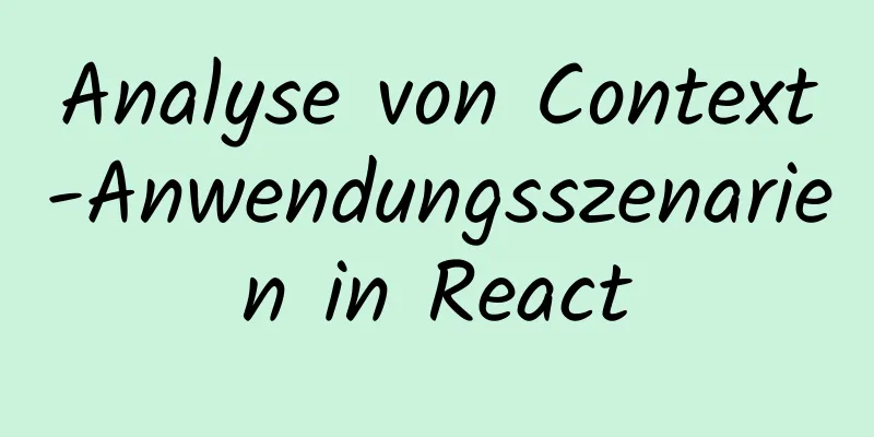 Analyse von Context-Anwendungsszenarien in React