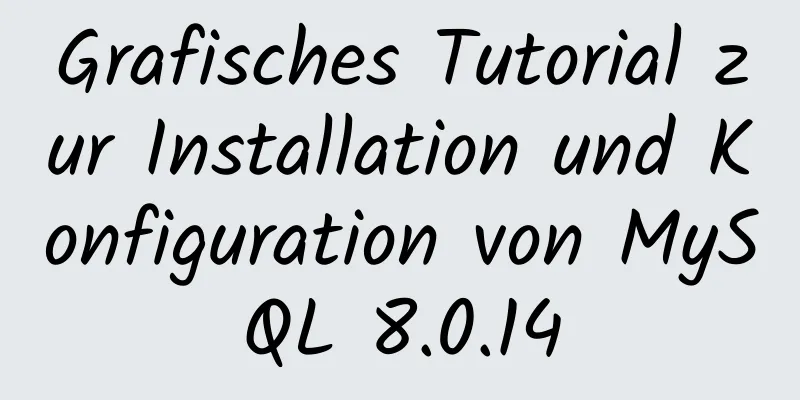 Grafisches Tutorial zur Installation und Konfiguration von MySQL 8.0.14