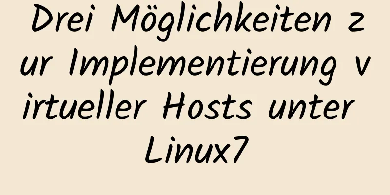 Drei Möglichkeiten zur Implementierung virtueller Hosts unter Linux7