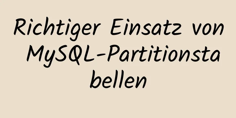 Richtiger Einsatz von MySQL-Partitionstabellen