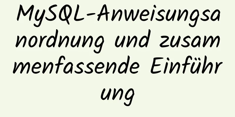 MySQL-Anweisungsanordnung und zusammenfassende Einführung