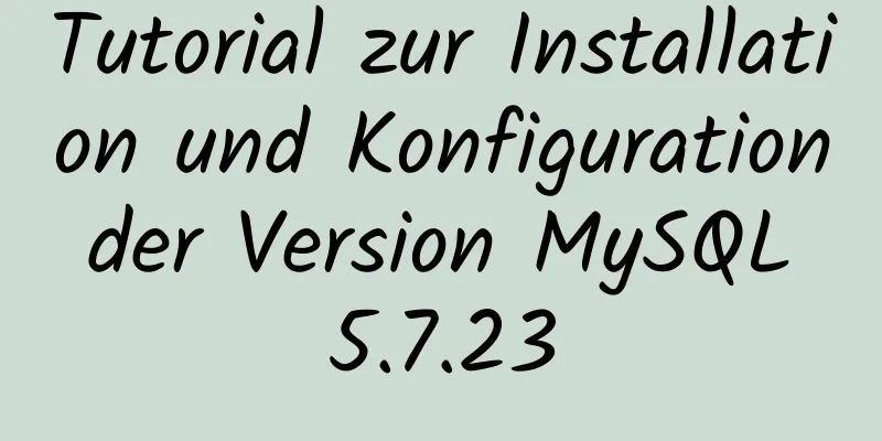 Tutorial zur Installation und Konfiguration der Version MySQL 5.7.23