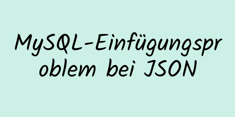 MySQL-Einfügungsproblem bei JSON