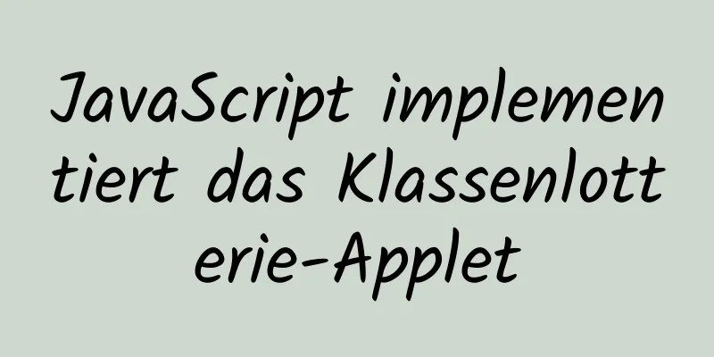 JavaScript implementiert das Klassenlotterie-Applet