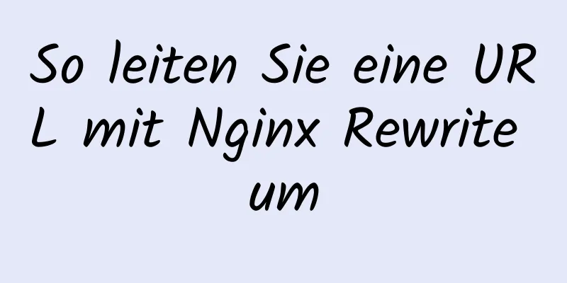 So leiten Sie eine URL mit Nginx Rewrite um