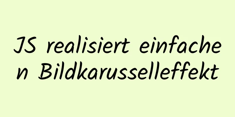 JS realisiert einfachen Bildkarusselleffekt