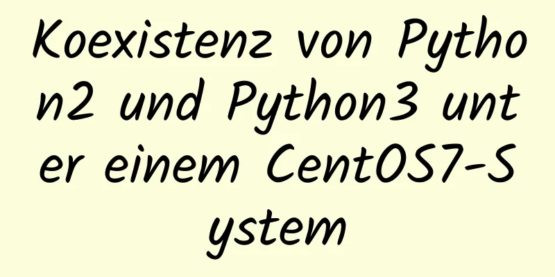 Koexistenz von Python2 und Python3 unter einem CentOS7-System