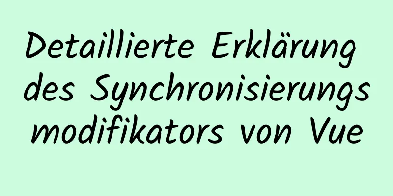 Detaillierte Erklärung des Synchronisierungsmodifikators von Vue