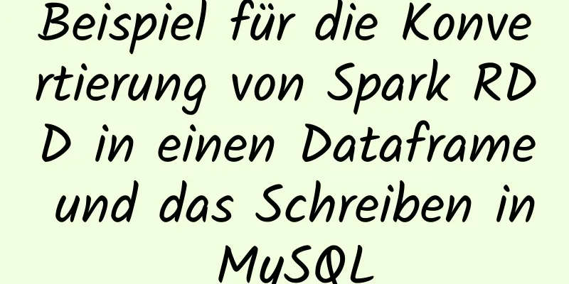 Beispiel für die Konvertierung von Spark RDD in einen Dataframe und das Schreiben in MySQL