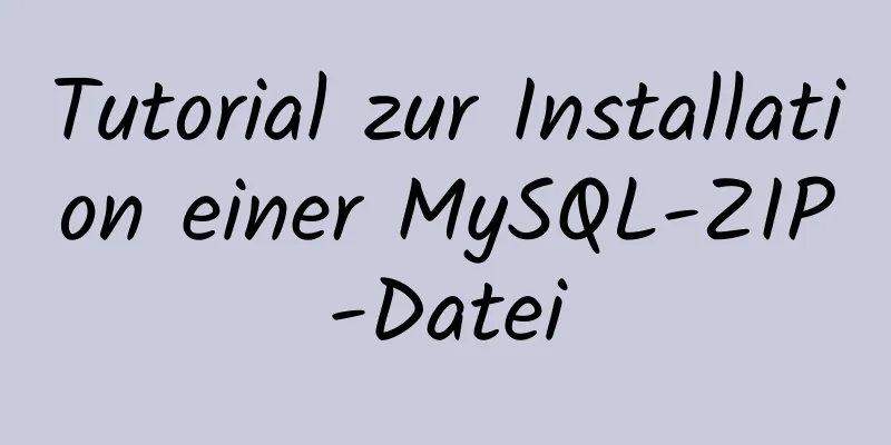 Tutorial zur Installation einer MySQL-ZIP-Datei