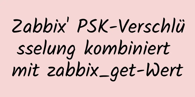 Zabbix' PSK-Verschlüsselung kombiniert mit zabbix_get-Wert