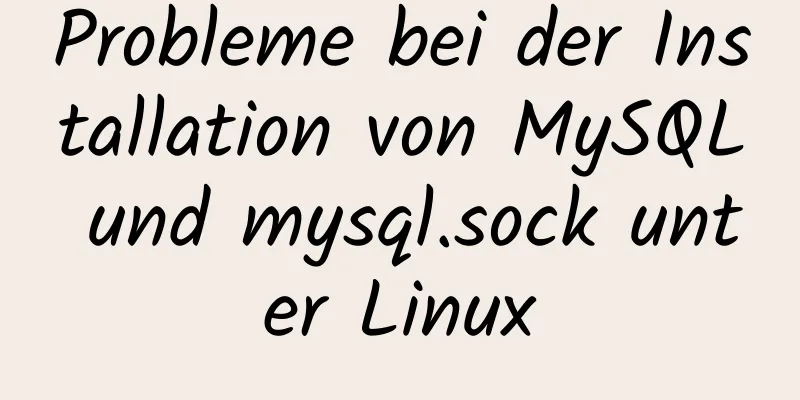 Probleme bei der Installation von MySQL und mysql.sock unter Linux