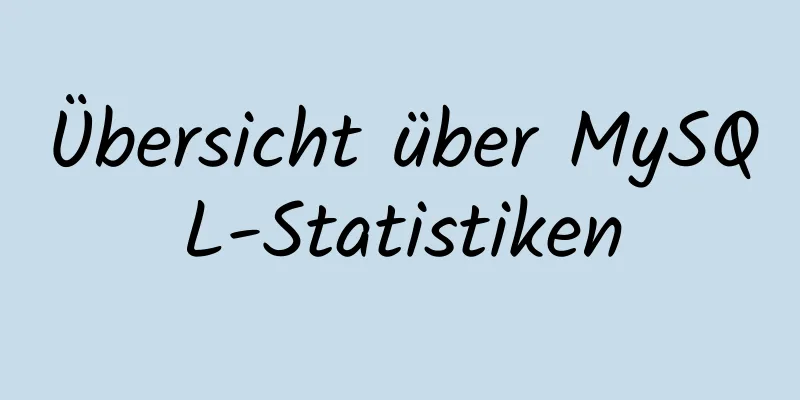 Übersicht über MySQL-Statistiken