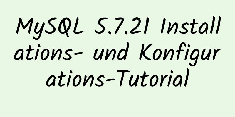 MySQL 5.7.21 Installations- und Konfigurations-Tutorial