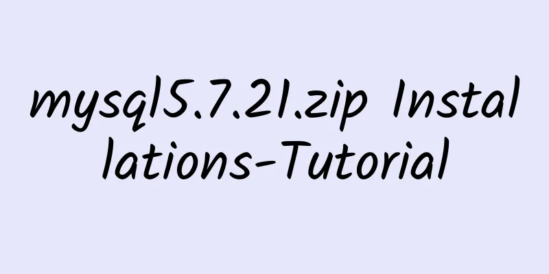 mysql5.7.21.zip Installations-Tutorial