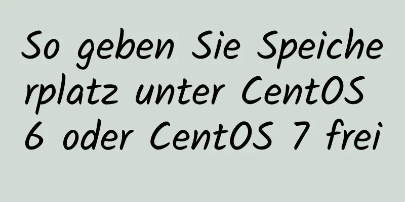 So geben Sie Speicherplatz unter CentOS 6 oder CentOS 7 frei