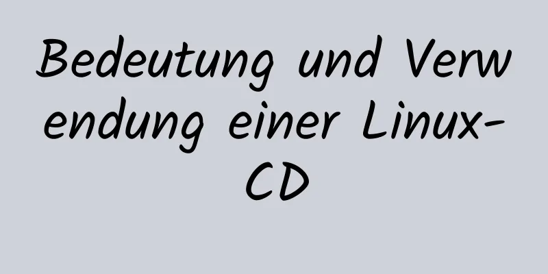 Bedeutung und Verwendung einer Linux-CD